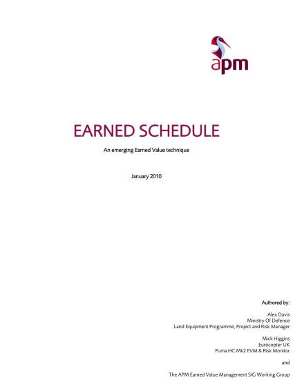 Earned Schedule: An Emerging Earned Value Technique