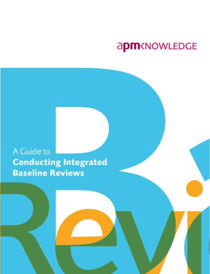 A Guide to Conducting Integrated Baseline Reviews