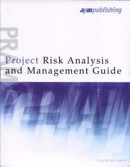 Project Risk Analysis and Management Guide, Second Edition