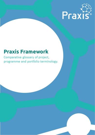 Praxis Framework: Comparative Glossary of Project, Programme and Portfolio Terminology v1.1