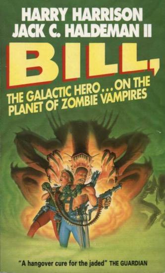Bill, the Galactic Hero: Planet of the Zombie Vampires