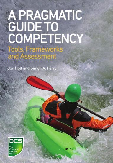A Pragmatic Guide to Competency: Tools, Frameworks and Assessment