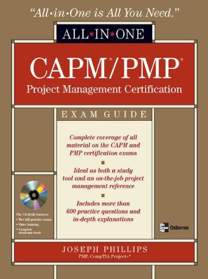 CAPM/PMP Project Management All-In-One Exam Guide