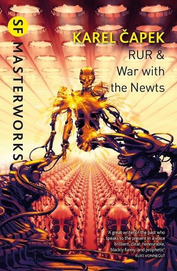 R.U.R. & War With the Newts