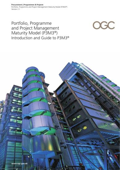 Portfolio Programme and Project Management Maturity Model (P3M3): Introduction and Guide
