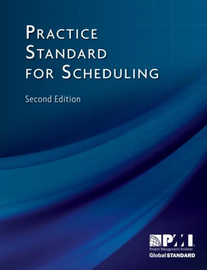 Practice Standard for Scheduling, Second Edition