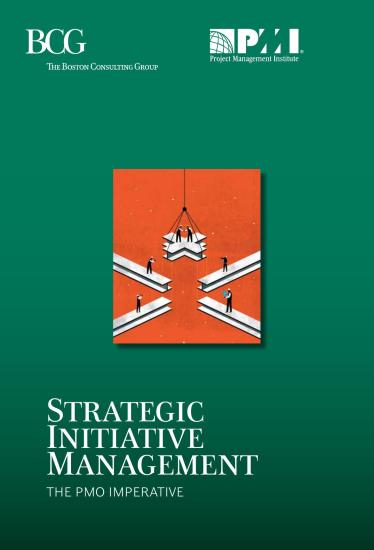 Strategic Initiative Mangement: The PMO Imperative