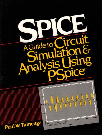 Spice: A Guide to Circuit Simulation and Analysis Using Pspice