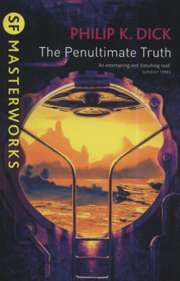 The Penultimate Truth