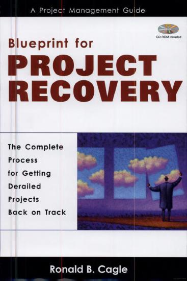 Blueprint for Project Recovery - a Project Management Guide