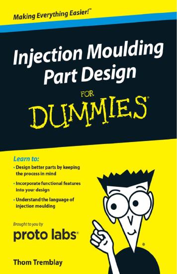 Injection Moulding Part Design For Dummies