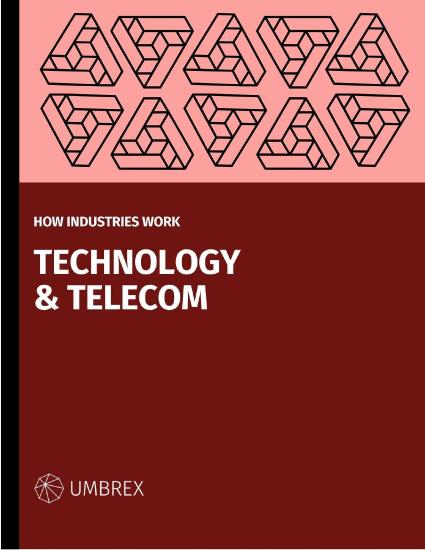 How Industries Work: Technology & Telecom